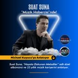 Suat Suna Hit Olan Bestelerinin Hikayelerini Anlatıyor (Röportaj)