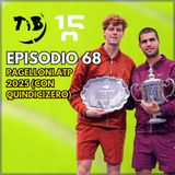 Episodio 68 - Pagelloni ATP 2025 (con Quindicizero)