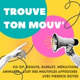 CO-OP, Bobath, Barkley, médiations animales... L'art des multiples approches avec Pierrick Boyer