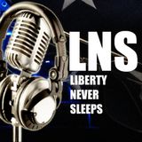 Liberty Never Sleeps:  A Friday Evening Rant