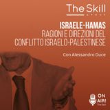 Ep. 103 - Israele-Hamas, ragioni e direzioni del conflitto Israelo-palestinese. Con Alessandro Duce