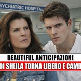 Ipotetiche puntate Beautiful: il figlio di Sheila torna libero e cambia tutto