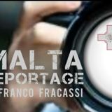 Franco #FRACASSI: REPORTAGE 1 MALTA L’Ordine dei Cavalieri di Malta