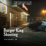 #36: The 1980s Burger King Shooting of Marie Grossman