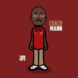 EP 9: DJ Mann, HC, Lubbock Coronado HS Pt. 2