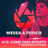 #10: Come fare RITRATTI con Emanuele Di Mare