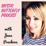 Mystic Butterfly Podcast Episode #2 "How to bring more peace into your life"