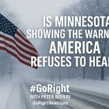 The Warning in the North: Is Minnesota Showing America What Comes Next?