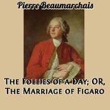 The Follies of a Day by Pierre Beaumarchais | Full Audiobook | Audiobook Time