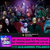 Me desvalidan mis películas de terror slasher de los 90s