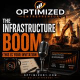 OPTIMIZED ENTREPRENEUR THE INFRASTRUCTURE BOOM
