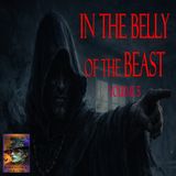 In the Belly of the Beast | Volume 5 | Podcast E402