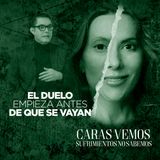 El duelo empieza antes de que se vayan - Episodio 168
