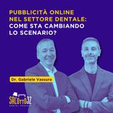 Pubblicità online nel settore dentale: come cambia lo scenario?