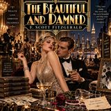The Beautiful and Damned by F. Scott Fitzgerald | Classic Jazz Age Novel, Wealth, Love & Decadence Part 1