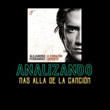 DEDICARSE a PERDER a una PAREJA| Alejandro Fernández: Me dediqué a Perderte| Analysis y Reflexión