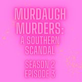 Murdaugh Murders: Season 2 Episode 3