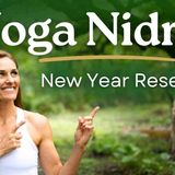 Yoga Nidra _ New Year 2026 Reset _ A Journey Into Deep Rest _ Sankalpa