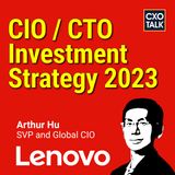 CIO / CTO Investment Strategy for 2023
