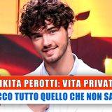 Nikita Perotti, Vita Privata: Ecco Tutto Quello Che Non Sai!