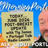 Post-Brexit update for British expats in Portugal - EES, AIMA & biometric cards with Tig James MBE
