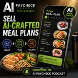 Sell AI‑Crafted Meal Plans For $30