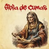 55. La sibila de Cumas: engañó a Apolo y marcó el destino de Roma