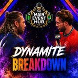 All Out on ALL IN?!?! Chris Jericho s#!t show. #AEWDynamite Review Show. Main Event Hub: Dynamite Break Down