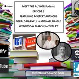 MEET THE AUTHOR - Episode 3 - Author Gerald Darnell & Author Michael Daigle