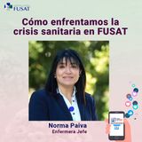 Jueves 3: Norma Paiva, Enfermera jefe — ¿Cómo enfrentamos la crisis sanitaria en FUSAT?