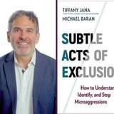 Michael Baran discusses #SubtleActsofExclusion on #ConversationsLIVE