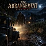 The Arrangement: Part Five