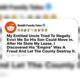 My Uncle Tried to Evict Me So His Son Could Move In | Reddit Family Stories