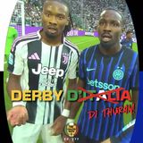 Juve & Inter with Instant Classic Derby D'Italia - Ep. 277 Ft. Daniel Lucci from AJC