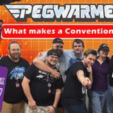 What makes a Convention great?  - Pegwarmers #124