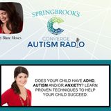 Does Your Child Have ADHD, Autism, and/or Anxiety?