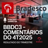 Bradesco (BBDC3) – Comentários do Resultado do 4T 2025