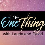 Episode 28: Conspiracy Theories & TOT (The One Thing)