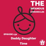 E131: Daddy Daughter Time👨‍👧