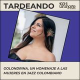 Golondrína, un homenaje a las mujeres en Jazz colombiano