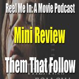 Mini Review: Them That Follow