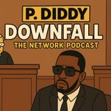 The Downfall of Diddy 1: When the Empire Trembles