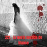 321.- La novia vestida de blanco.