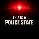 This Is What a Police State Looks Like
