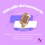 T.2. Episodio 5 | SÍNTESIS, Festival de arte sonoro y música experimental 10/03/2025