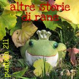 Puntata 211 - Altre storie di rane