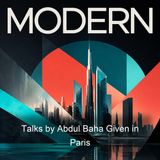 Talks by Abdul Baha Given in Paris - Abdul-Baha Abbas