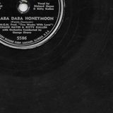 Richard Hayes & Kitty Kallen The Aba Daba Honeymoon / I Don't Want To Love You