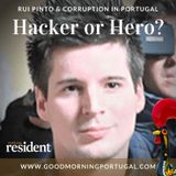 Rui Pinto - 'Hacker or Hero' - The Good Evening Portugal News Hour