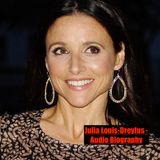 Julia Louis-Dreyfus - Audio Biography